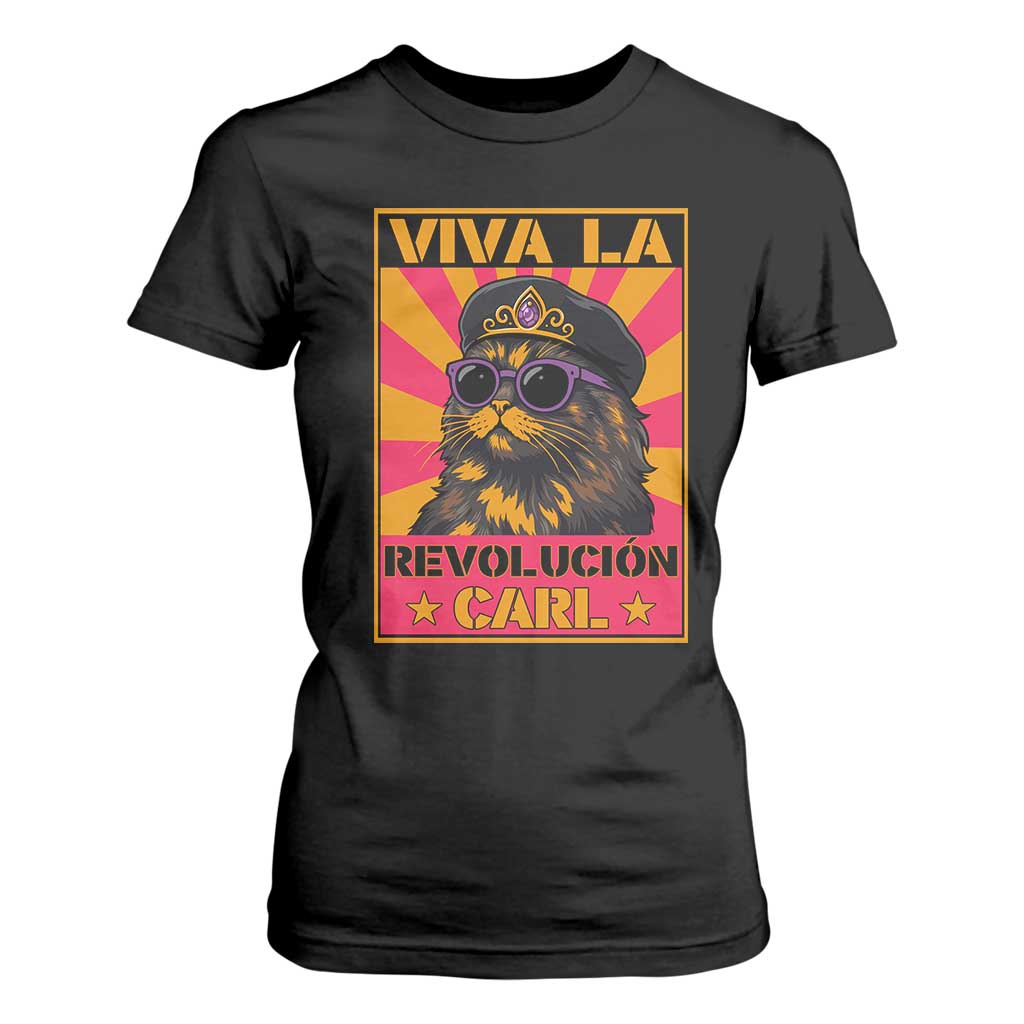 Viva La Revolucion Carl T Shirt For Women Funny Cat Princess Meme TS11 Black Print Your Wear