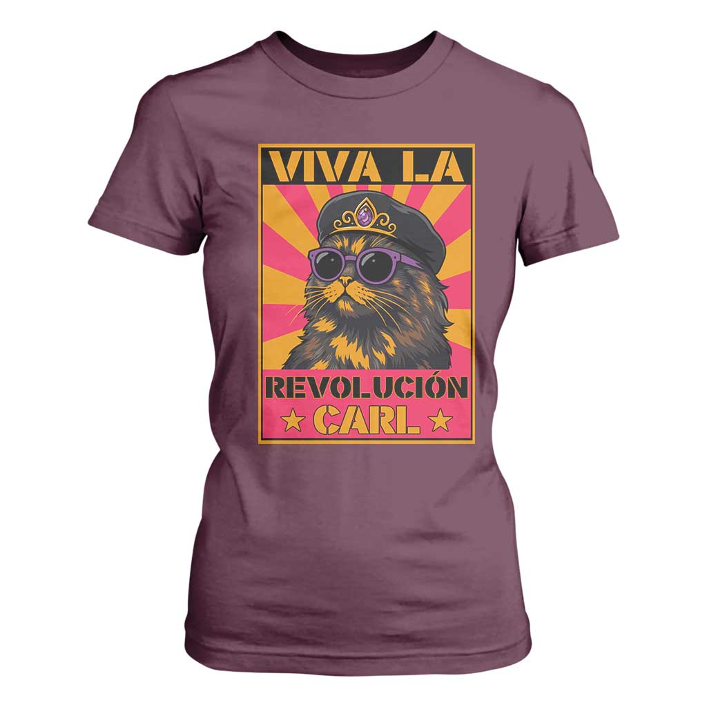 Viva La Revolucion Carl T Shirt For Women Funny Cat Princess Meme TS11 Maroon Print Your Wear
