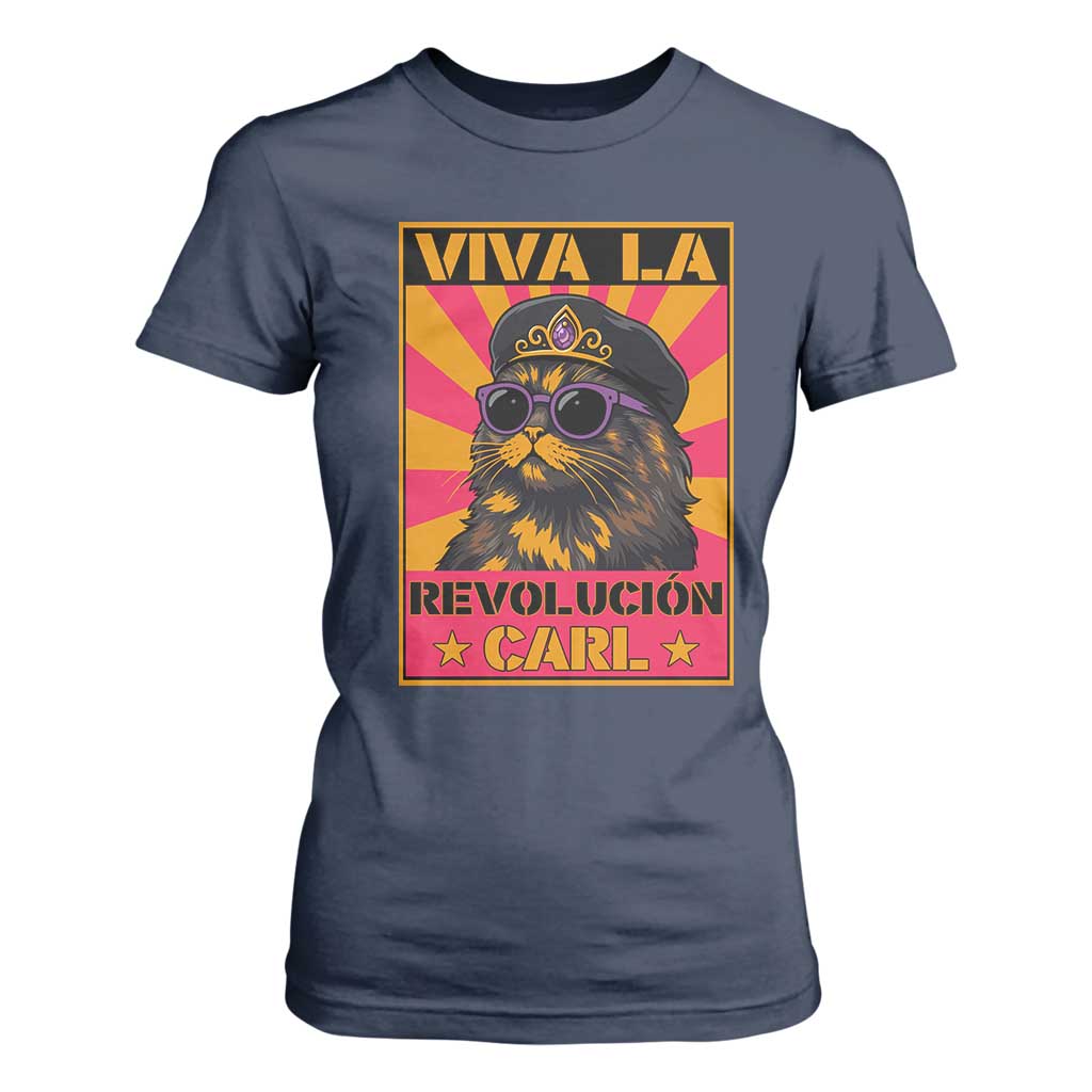 Viva La Revolucion Carl T Shirt For Women Funny Cat Princess Meme TS11 Navy Print Your Wear