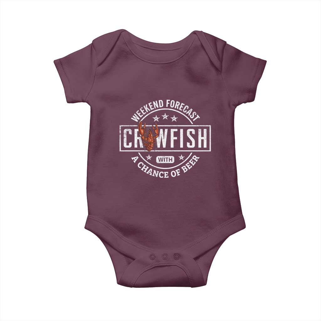 Weekend Forecast Crawfish With A Chance Of Beer Baby Onesie TS11 Maroon Print Your Wear