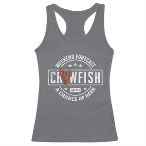 Weekend Forecast Crawfish With A Chance Of Beer Racerback Tank Top TS11 Charcoal Print Your Wear