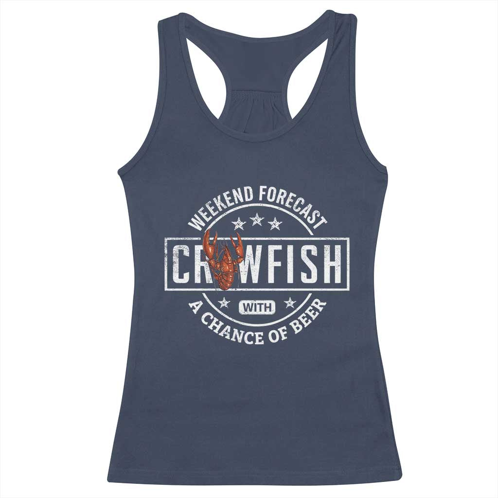 Weekend Forecast Crawfish With A Chance Of Beer Racerback Tank Top TS11 Navy Print Your Wear