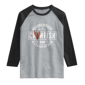 Weekend Forecast Crawfish With A Chance Of Beer Raglan Shirt TS11 Heather Gray Black Print Your Wear