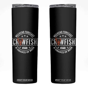 Weekend Forecast Crawfish With A Chance Of Beer Skinny Tumbler TS11 Black Print Your Wear
