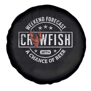 Weekend Forecast Crawfish With A Chance Of Beer Spare Tire Cover TS11 Print Your Wear