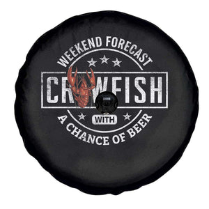 Weekend Forecast Crawfish With A Chance Of Beer Spare Tire Cover TS11 Print Your Wear