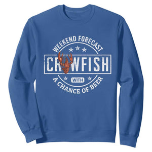 Weekend Forecast Crawfish With A Chance Of Beer Sweatshirt TS11 Royal Blue Print Your Wear