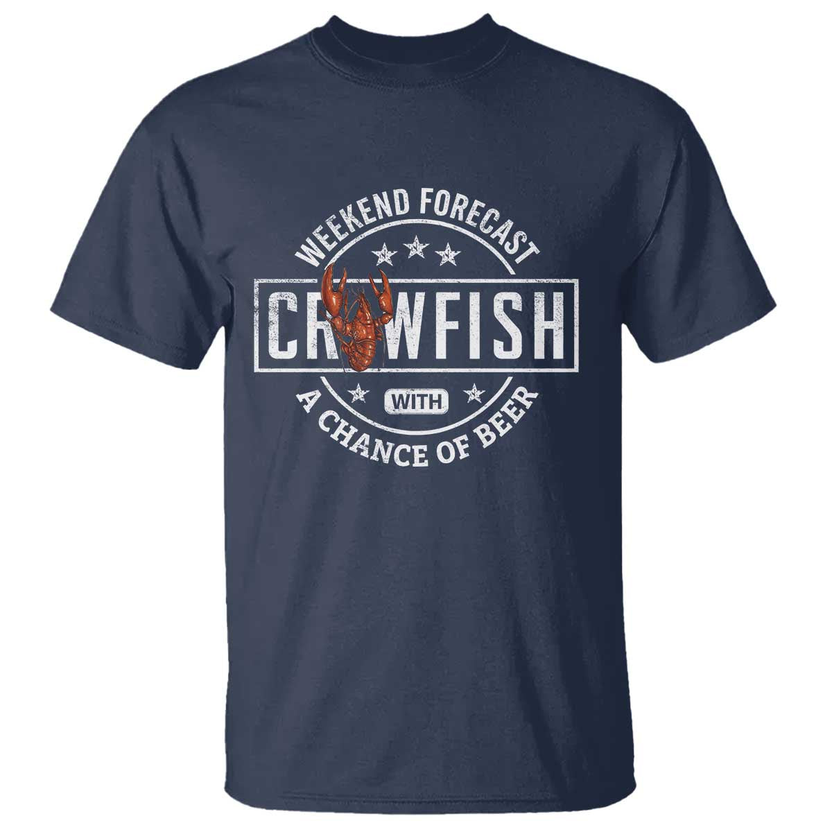 Weekend Forecast Crawfish With A Chance Of Beer T Shirt TS11 Navy Print Your Wear
