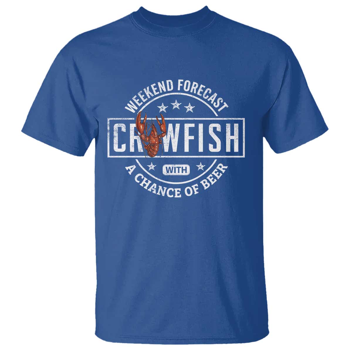 Weekend Forecast Crawfish With A Chance Of Beer T Shirt TS11 Royal Blue Print Your Wear