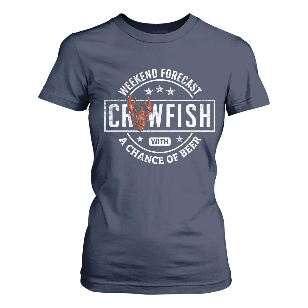 Weekend Forecast Crawfish With A Chance Of Beer T Shirt For Women TS11 Navy Print Your Wear