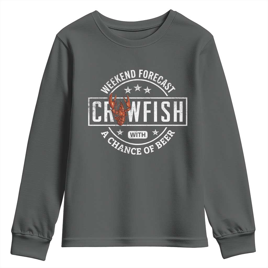 Weekend Forecast Crawfish With A Chance Of Beer Youth Sweatshirt TS11 Dark Heather Print Your Wear