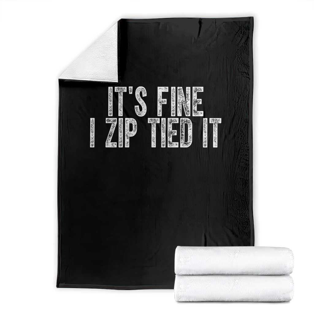 Mechanics Car Guy Throw Blanket Funny It Is Fine I Zip Tied It TS11 Black Print Your Wear