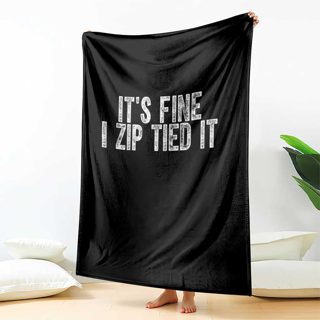 Mechanics Car Guy Throw Blanket Funny It Is Fine I Zip Tied It TS11 Print Your Wear