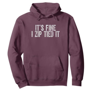 Mechanics Car Guy Hoodie Funny It Is Fine I Zip Tied It TS11 Maroon Print Your Wear
