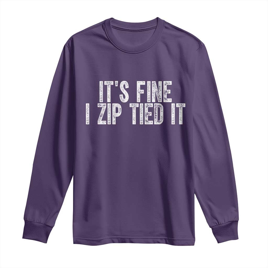 Mechanics Car Guy Long Sleeve Shirt Funny It Is Fine I Zip Tied It TS11 Purple Print Your Wear