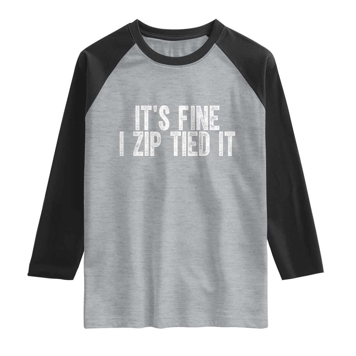 Mechanics Car Guy Raglan Shirt Funny It Is Fine I Zip Tied It TS11 Heather Gray Black Print Your Wear