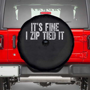 Mechanics Car Guy Spare Tire Cover Funny It Is Fine I Zip Tied It TS11 Black Print Your Wear