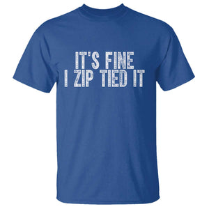Mechanics Car Guy T Shirt Funny It Is Fine I Zip Tied It TS11 Royal Blue Print Your Wear