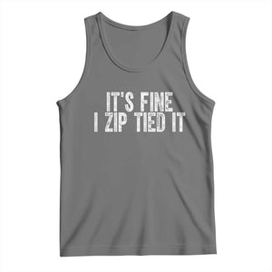Mechanics Car Guy Tank Top Funny It Is Fine I Zip Tied It TS11 Black Heather Print Your Wear