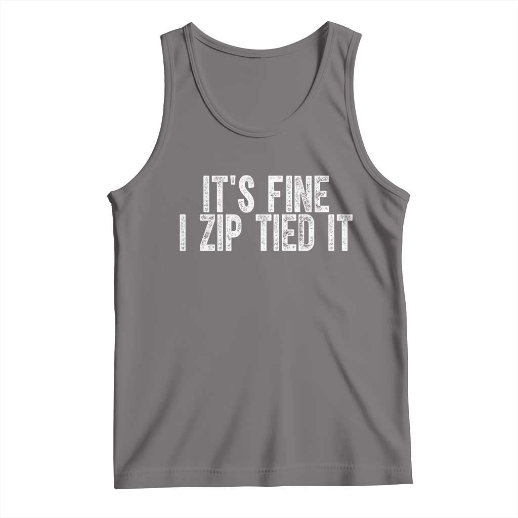 Mechanics Car Guy Tank Top Funny It Is Fine I Zip Tied It TS11 Deep Heather Print Your Wear