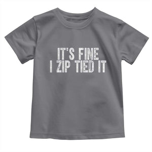Mechanics Car Guy Toddler T Shirt Funny It Is Fine I Zip Tied It TS11 Charcoal Print Your Wear