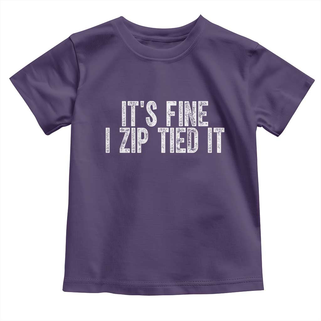 Mechanics Car Guy Toddler T Shirt Funny It Is Fine I Zip Tied It TS11 Purple Print Your Wear