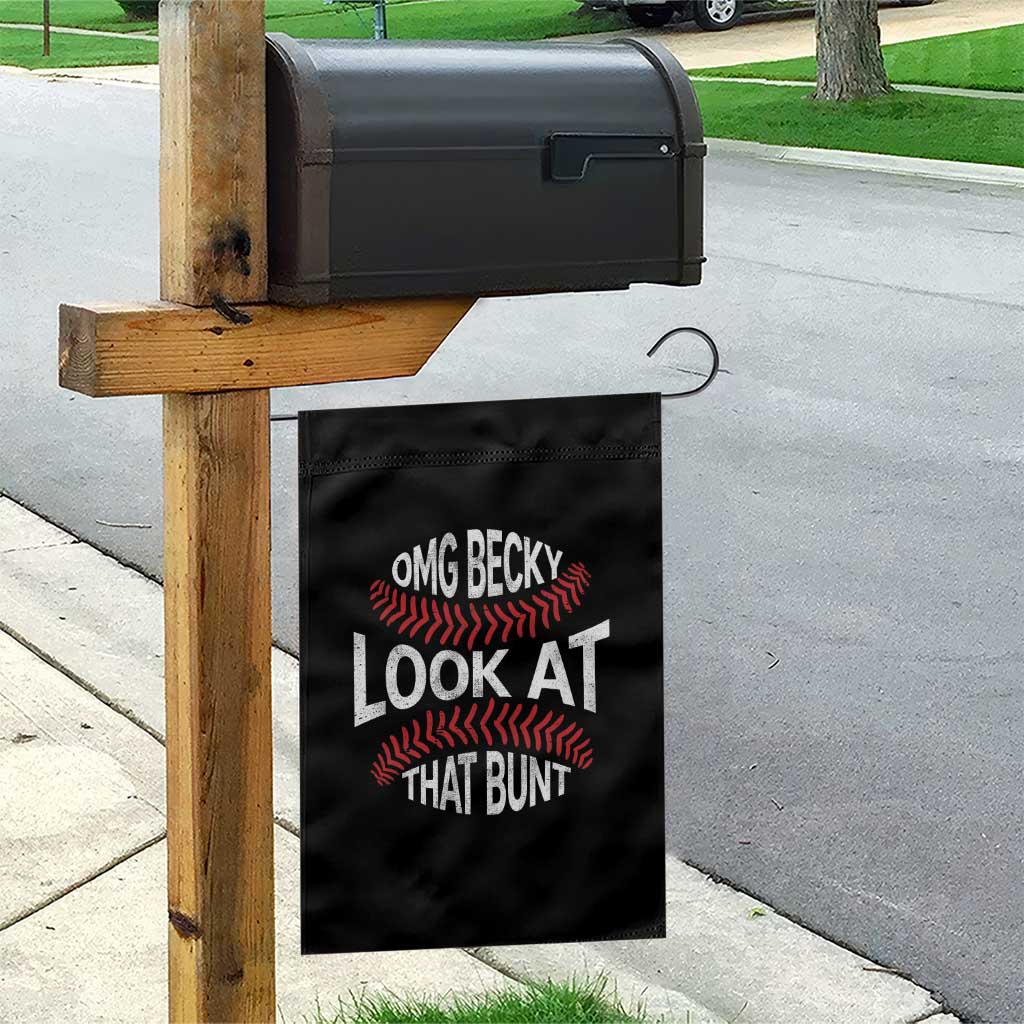 OMG Becky Look At That Bunt Funny Baseball Garden Flag TS11 Print Your Wear