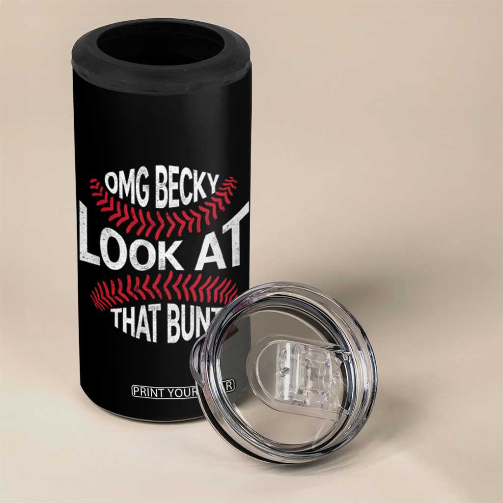 OMG Becky Look At That Bunt Funny Baseball 4 in 1 Can Cooler Tumbler TS11 Print Your Wear