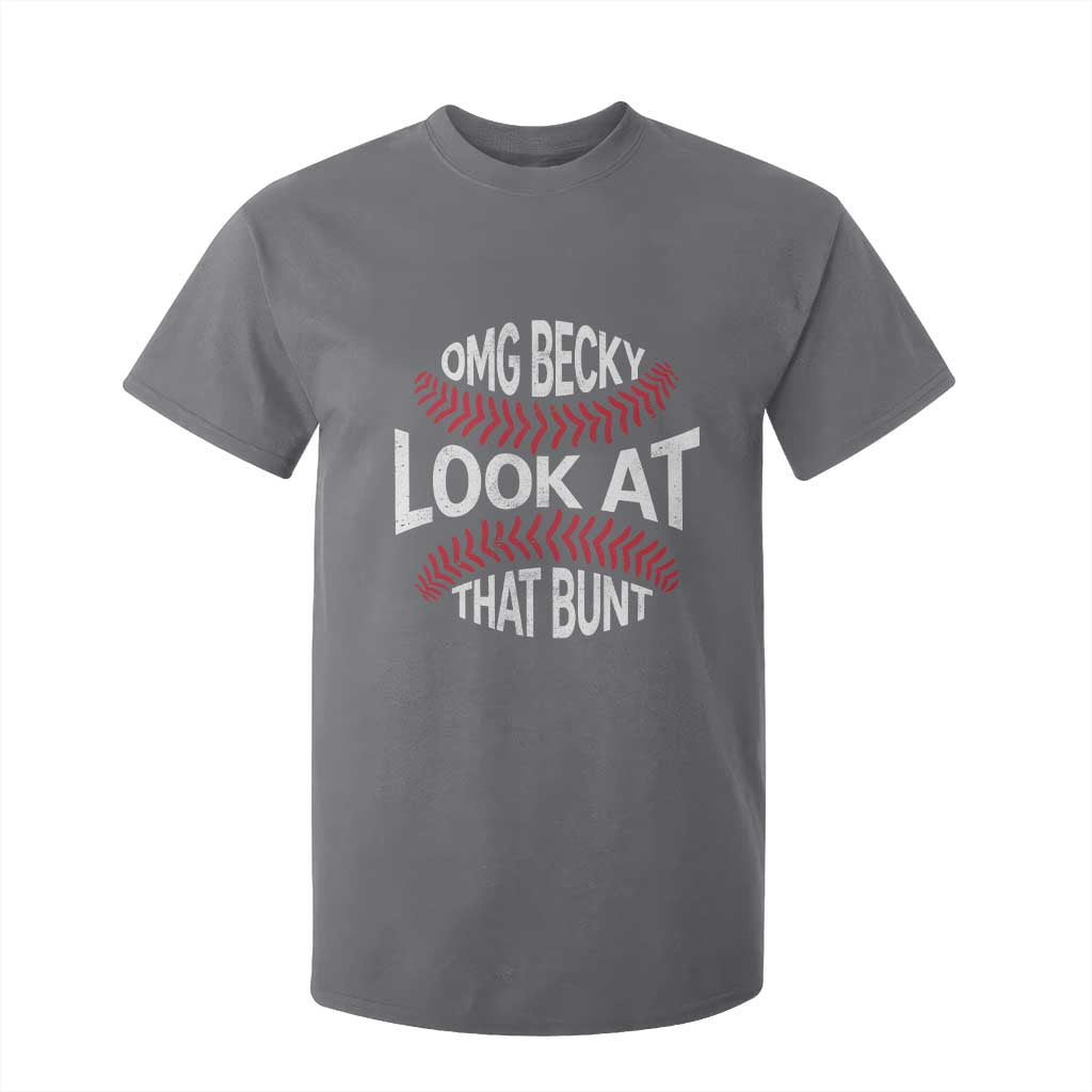 OMG Becky Look At That Bunt Funny Baseball T Shirt For Kid TS11 Charcoal Print Your Wear