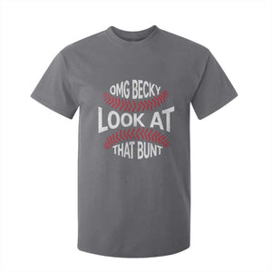 OMG Becky Look At That Bunt Funny Baseball T Shirt For Kid TS11 Charcoal Print Your Wear