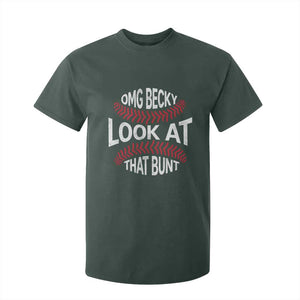 OMG Becky Look At That Bunt Funny Baseball T Shirt For Kid TS11 Dark Forest Green Print Your Wear