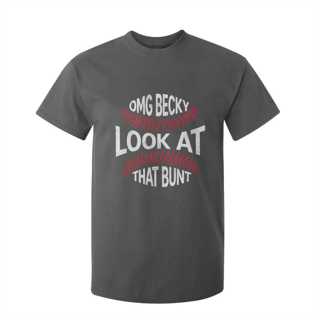 OMG Becky Look At That Bunt Funny Baseball T Shirt For Kid TS11 Dark Heather Print Your Wear