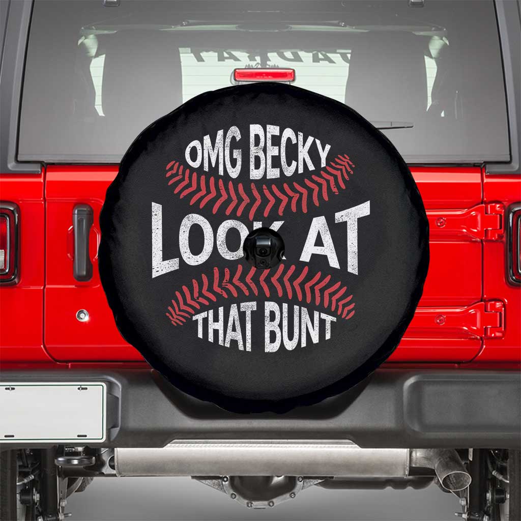 OMG Becky Look At That Bunt Funny Baseball Spare Tire Cover TS11 Black Print Your Wear