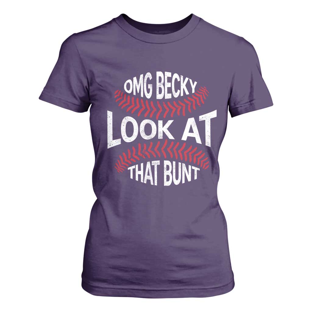 OMG Becky Look At That Bunt Funny Baseball T Shirt For Women TS11 Purple Print Your Wear