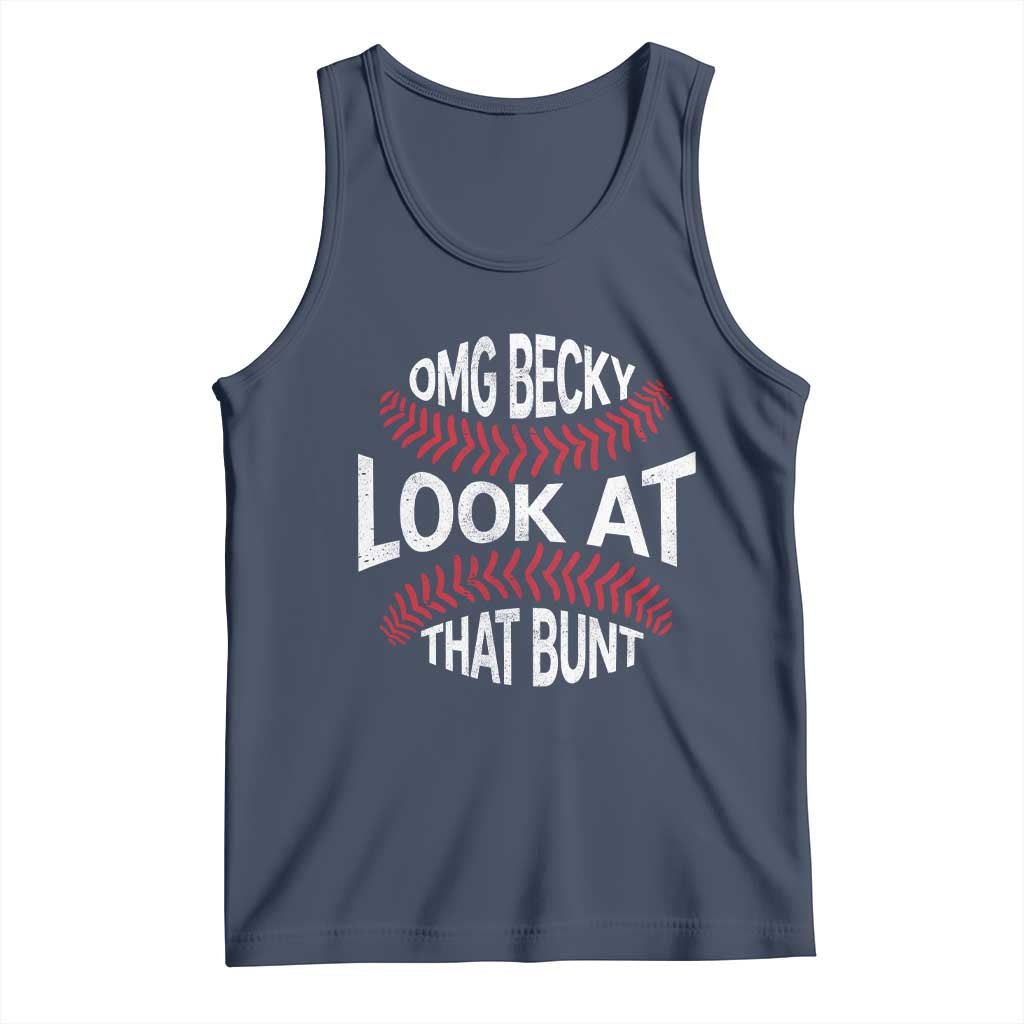 OMG Becky Look At That Bunt Funny Baseball Tank Top TS11 Navy Print Your Wear