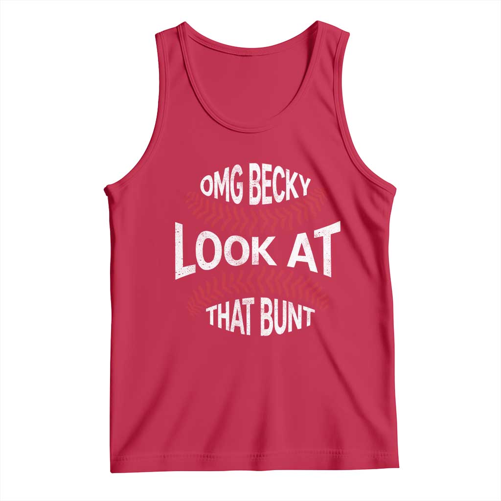 OMG Becky Look At That Bunt Funny Baseball Tank Top TS11 Red Print Your Wear