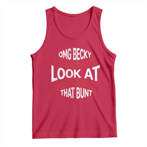 OMG Becky Look At That Bunt Funny Baseball Tank Top TS11 Red Print Your Wear