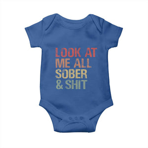 Look At Me All Sober And Shit Baby Onesie Funny Addiction Recovery TS11 Royal Blue Print Your Wear