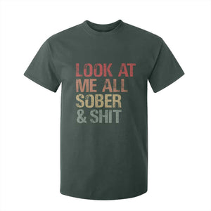 Look At Me All Sober And Shit T Shirt For Kid Funny Addiction Recovery TS11 Dark Forest Green Print Your Wear