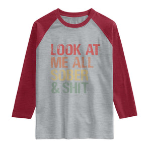 Look At Me All Sober And Shit Raglan Shirt Funny Addiction Recovery TS11 Heather Gray Heather Red Print Your Wear