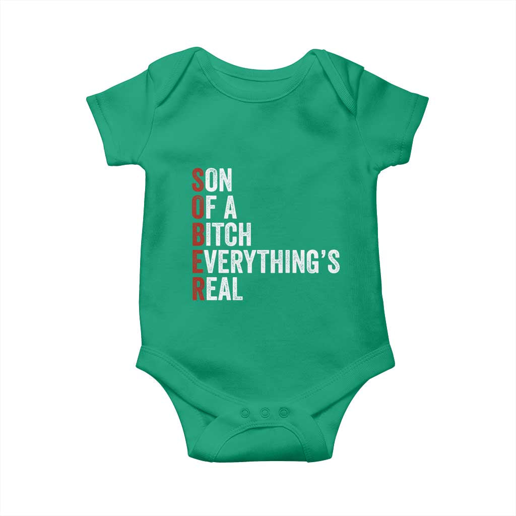 Sobriety Anniversary Baby Onesie Sober Son Of A Bitch Everythings Real AA NA TS11 Irish Green Print Your Wear