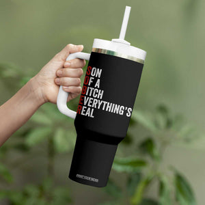 Sobriety Anniversary Tumbler With Handle Sober Son Of A Bitch Everythings Real AA NA TS11 Print Your Wear