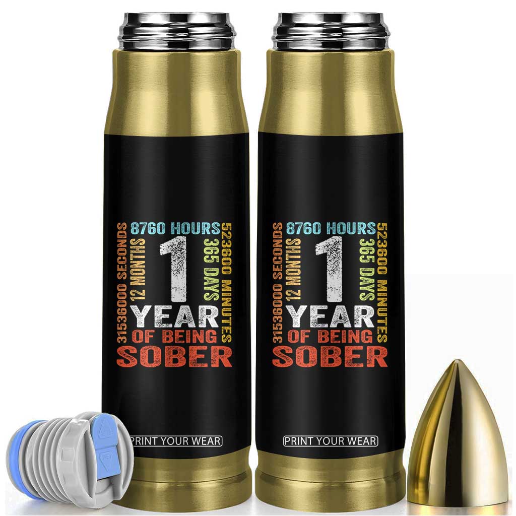 1 Year Of Being Sober Bullet Tumbler 1 Year Sobriety Anniversary Addiction Recovery TS11 Black Print Your Wear