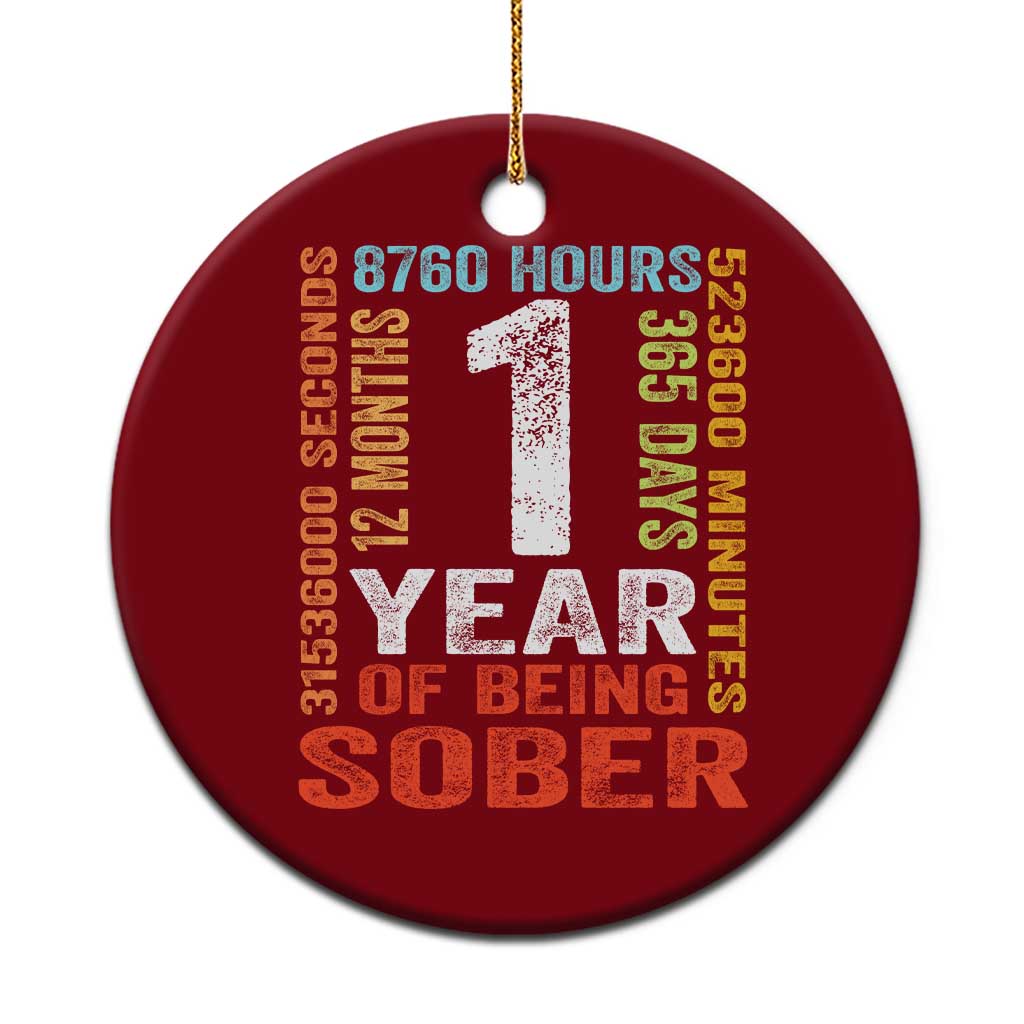 1 Year Of Being Sober Ceramic Ornament 1 Year Sobriety Anniversary Addiction Recovery TS11 1pc Red Print Your Wear