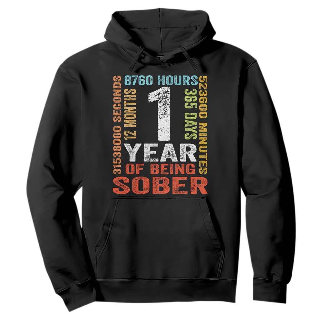 1 Year Of Being Sober Hoodie 1 Year Sobriety Anniversary Addiction Recovery TS11 Black Print Your Wear