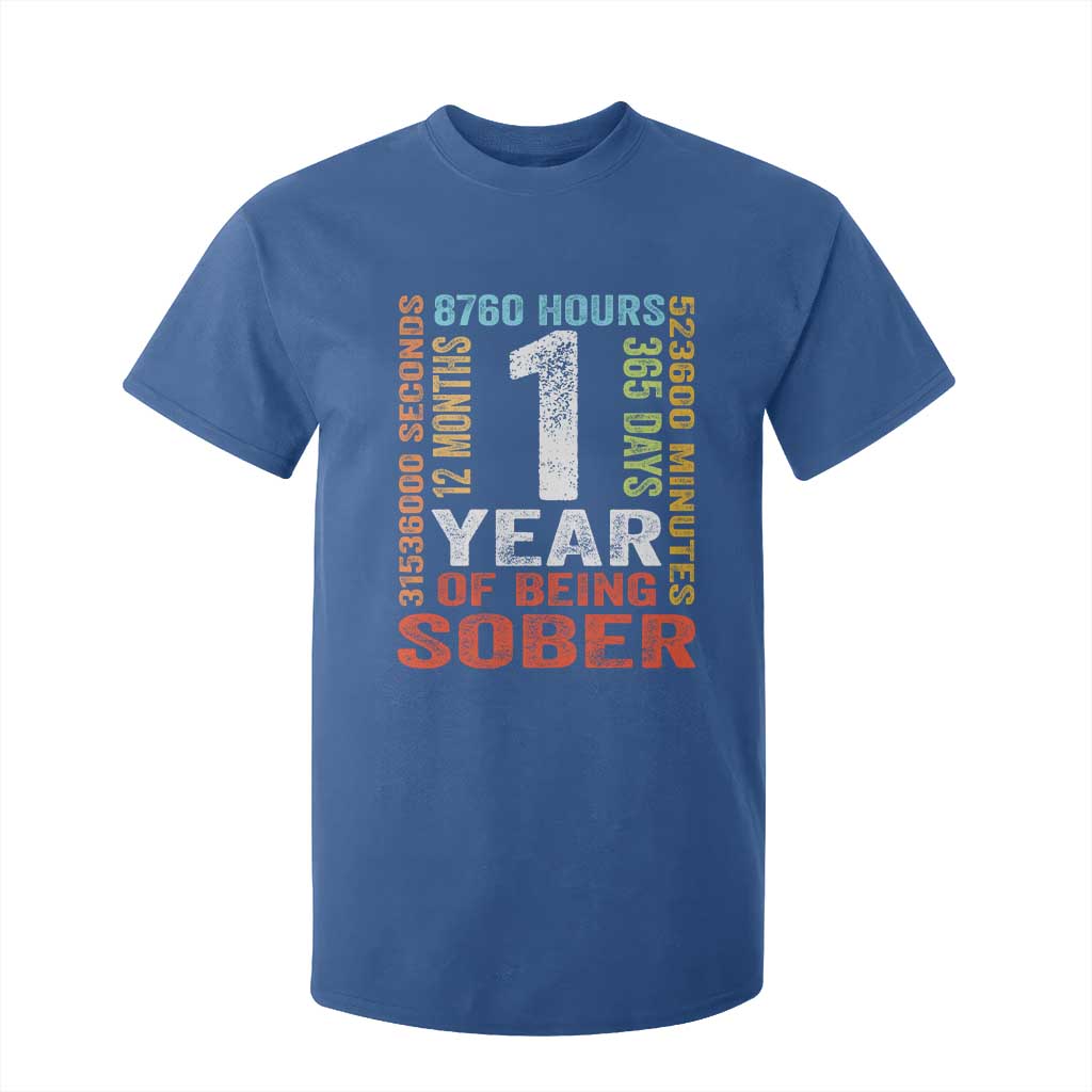 1 Year Of Being Sober T Shirt For Kid 1 Year Sobriety Anniversary Addiction Recovery TS11 Royal Blue Print Your Wear
