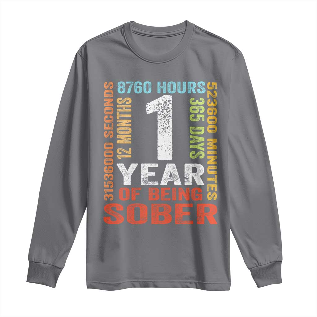 1 Year Of Being Sober Long Sleeve Shirt 1 Year Sobriety Anniversary Addiction Recovery TS11 Charcoal Print Your Wear