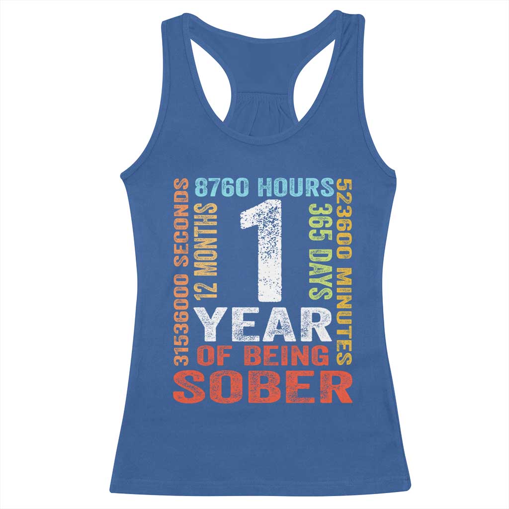 1 Year Of Being Sober Racerback Tank Top 1 Year Sobriety Anniversary Addiction Recovery TS11 Royal Blue Print Your Wear