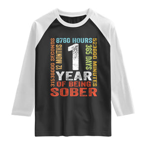 1 Year Of Being Sober Raglan Shirt 1 Year Sobriety Anniversary Addiction Recovery TS11 Black White Print Your Wear