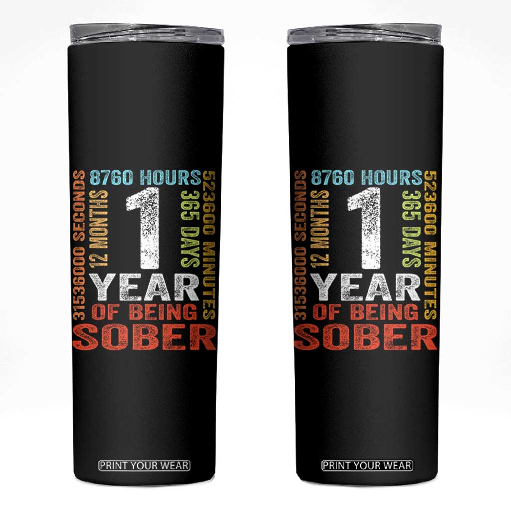 1 Year Of Being Sober Skinny Tumbler 1 Year Sobriety Anniversary Addiction Recovery TS11 Black Print Your Wear